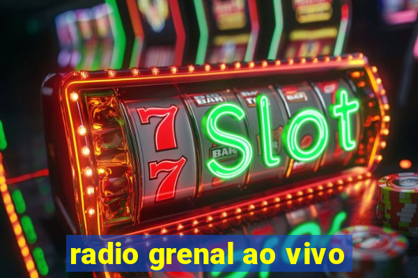 radio grenal ao vivo